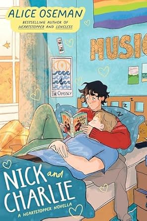 Nick and Charlie (A Heartstopper Novella)